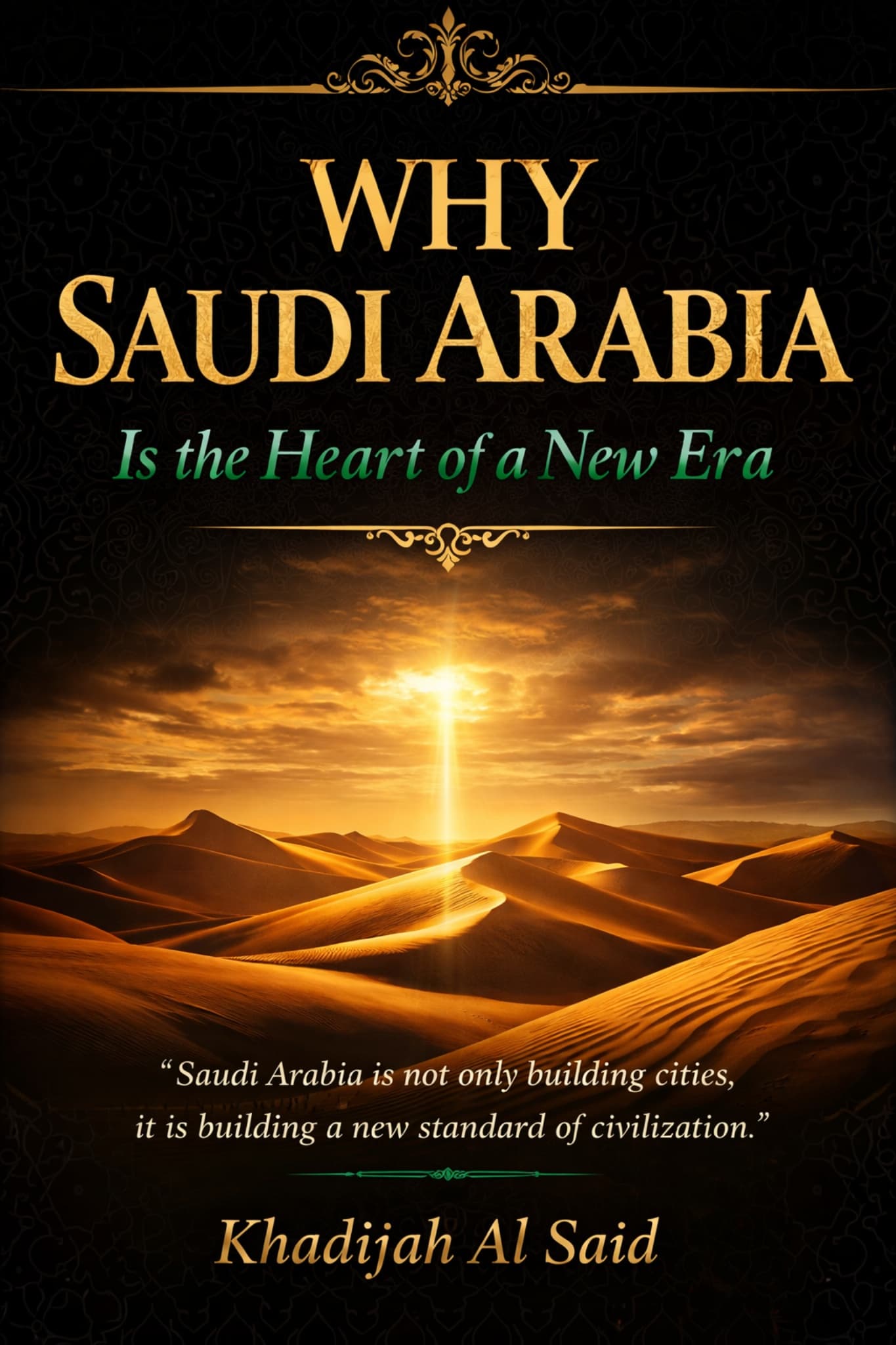 Why Saudi Arabia Is the Heart of a New Era book cover